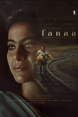 Fanaa (2006) Fanaa (2006)
