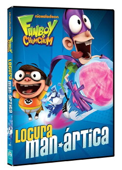 Fanboy & Chum Chum: Locura Man-Ártica (2013) Fanboy & Chum Chum: Locura Man-Ártica (2013)