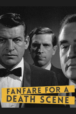 Fanfare for a Death Scene (1964) Fanfare for a Death Scene (1964)