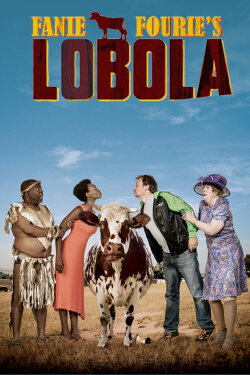 Fanie Fourie's Lobola (2013) Fanie Fourie's Lobola (2013)