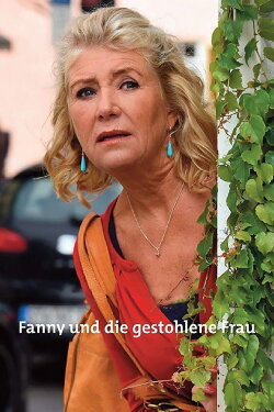 Fanny und die gestohlene Frau (2016) Fanny und die gestohlene Frau (2016)