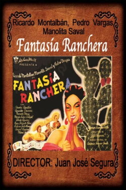 Fantasía ranchera (1947) Fantasía ranchera (1947)