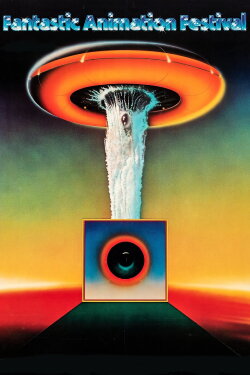 Fantastic Animation Festival (1977) Fantastic Animation Festival (1977)