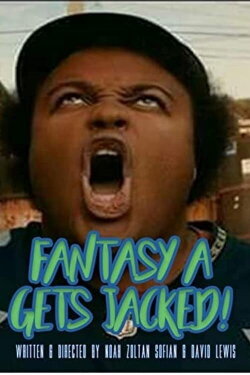 Fantasy A Gets Jacked! (2018)