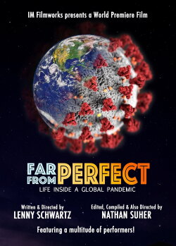 Far from Perfect: Life Inside a Global Pandemic (2020) Far from Perfect: Life Inside a Global Pandemic (2020)