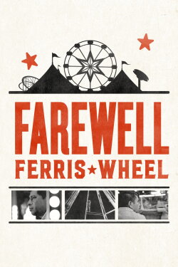 Farewell Ferris Wheel (2016) Farewell Ferris Wheel (2016)