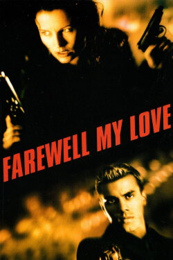 Farewell, My Love (2000) Farewell, My Love (2000)