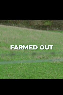 Farmed Out (2023)