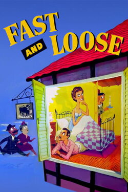 Fast and Loose (1954) Fast and Loose (1954)