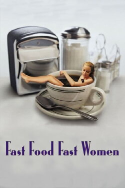 Fast Food Fast Women (2000)