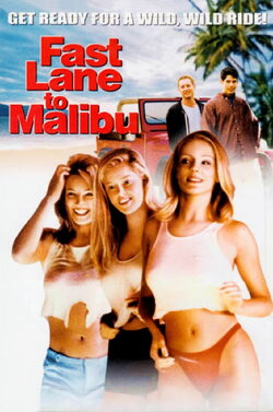 Fast Lane to Malibu (2000) Fast Lane to Malibu (2000)