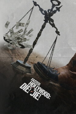 Faster, Hollywood: Die! Die! (2026) Faster, Hollywood: Die! Die! (2026)