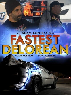 Fastest Delorean in the World (2018) Fastest Delorean in the World (2018)