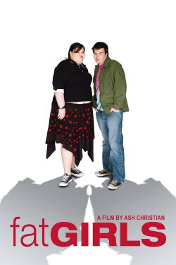 Fat Girls (2006) Fat Girls (2006)