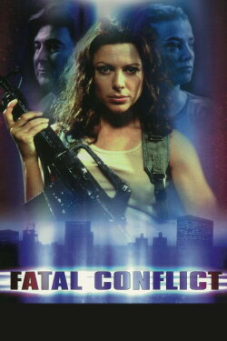 Fatal Conflict (2000) Fatal Conflict (2000)