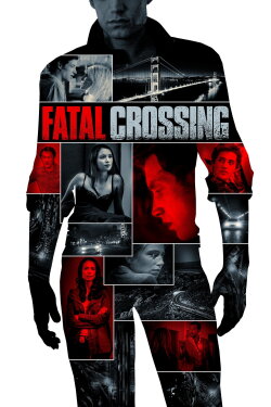 Fatal Crossing (2017) Fatal Crossing (2017)