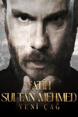 Fatih Sultan Mehmed: Yeni Çağ (2023) Fatih Sultan Mehmed: Yeni Çağ (2023)