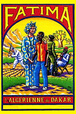 Fatima, the Algerian Woman of Dakar (2004) Fatima, the Algerian Woman of Dakar (2004)