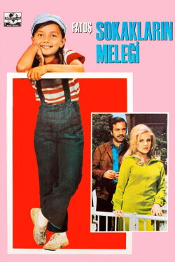 Fatoş Sokakların Meleği (1971) Fatoş Sokakların Meleği (1971)