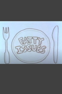 Fatty Issues (1990)