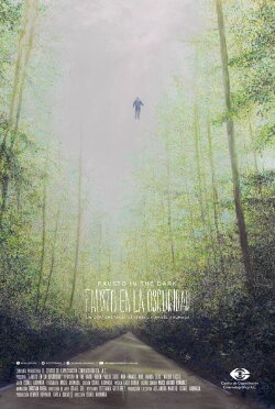 Fausto in the Dark (2017) Fausto in the Dark (2017)