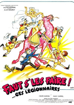 Faut s'les faire !... Ces légionnaires (1981) Faut s'les faire !... Ces légionnaires (1981)
