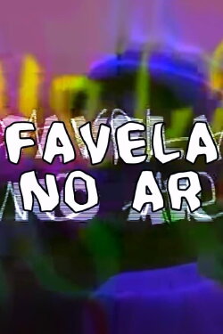 Favela no Ar (2002) Favela no Ar (2002)