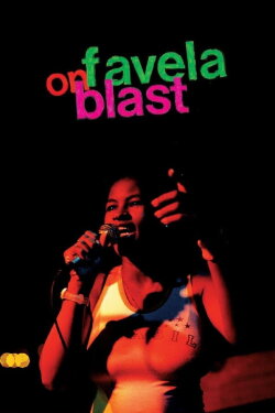 Favela on Blast (2008) Favela on Blast (2008)