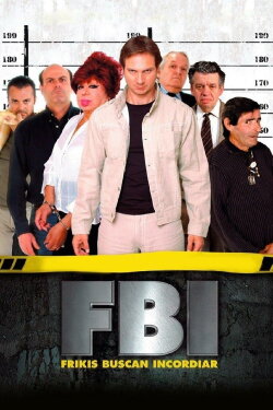 FBI: Frikis buscan incordiar (2004) FBI: Frikis buscan incordiar (2004)