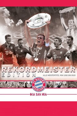 FC Bayern München Rekordmeister Edition (2016)