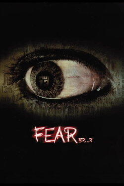 Fear (2007) Fear (2007)