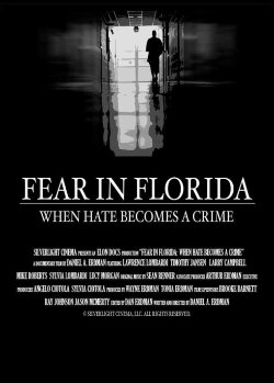 Fear in Florida: When Hate Becomes a Crime (2019) Fear in Florida: When Hate Becomes a Crime (2019)