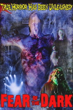 Fear of the Dark (2005) Fear of the Dark (2005)