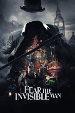 Fear the Invisible Man (2023) Fear the Invisible Man (2023)