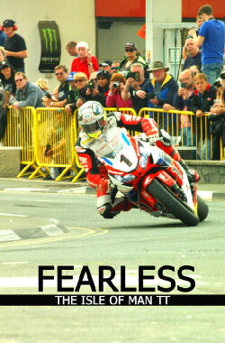 Fearless, The Story of the Isle of Man TT Motorcycle Race (2016)