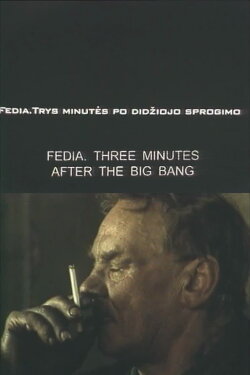 Fedia. Three Minutes After the Big Bang (1999) Fedia. Three Minutes After the Big Bang (1999)