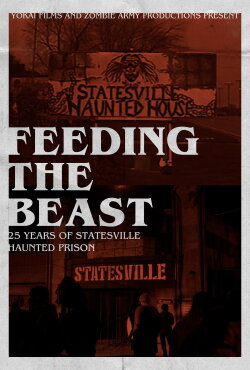 Feeding the Beast: 25 Years of Statesville Haunted Prison (2022) Feeding the Beast: 25 Years of Statesville Haunted Prison (2022)