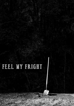 Feel My Fright (2022) Feel My Fright (2022)