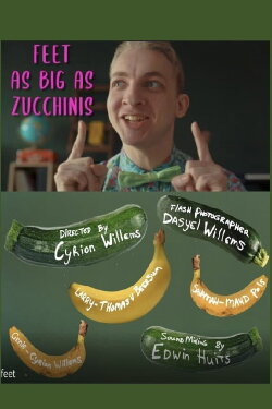 Feet as Big as Zucchinis (2020)