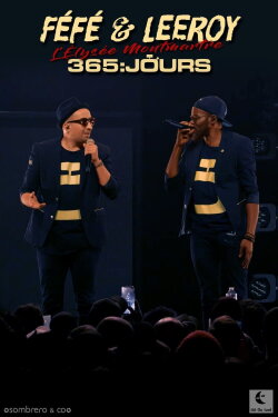 Féfé et Leeroy 365 Jours Live à l'Élysée Montmartre (2019)