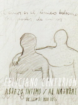 Feliciano Centurión: abrazo íntimo/al natural (2017)