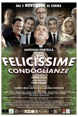 Felicissime condoglianze (2017) Felicissime condoglianze (2017)