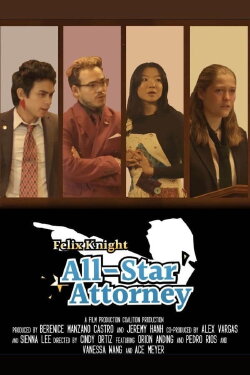 Felix Knight: All Star Attorney (2023) Felix Knight: All Star Attorney (2023)