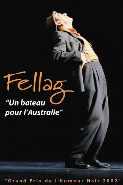 Fellag: Un bateau pour l'Australie (2002)