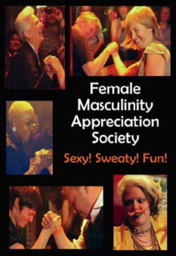 Female Masculinity Appreciation Society (2014) Female Masculinity Appreciation Society (2014)