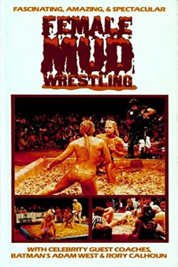 Female Mud Wrestling Championships (1981) Female Mud Wrestling Championships (1981)