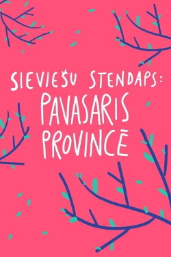 Female Stand-up. Spring in the Province (2020) Female Stand-up. Spring in the Province (2020)