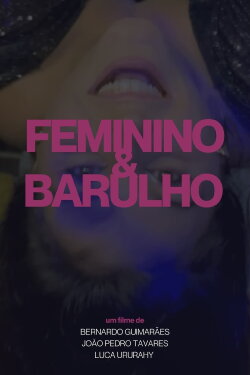 Feminino e Barulho (2023) Feminino e Barulho (2023)