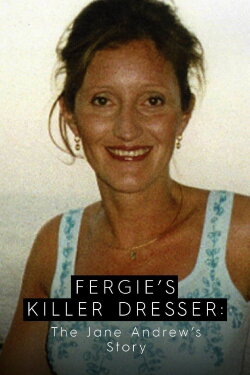 Fergie's Killer Dresser: The Jane Andrews Story (2021) Fergie's Killer Dresser: The Jane Andrews Story (2021)