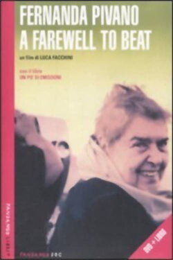 Fernanda Pivano: A Farewell to Beat (2001) Fernanda Pivano: A Farewell to Beat (2001)